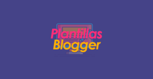 Plantillas Blogger Gratis & Premium